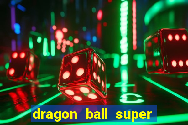 dragon ball super super hero dublado google drive